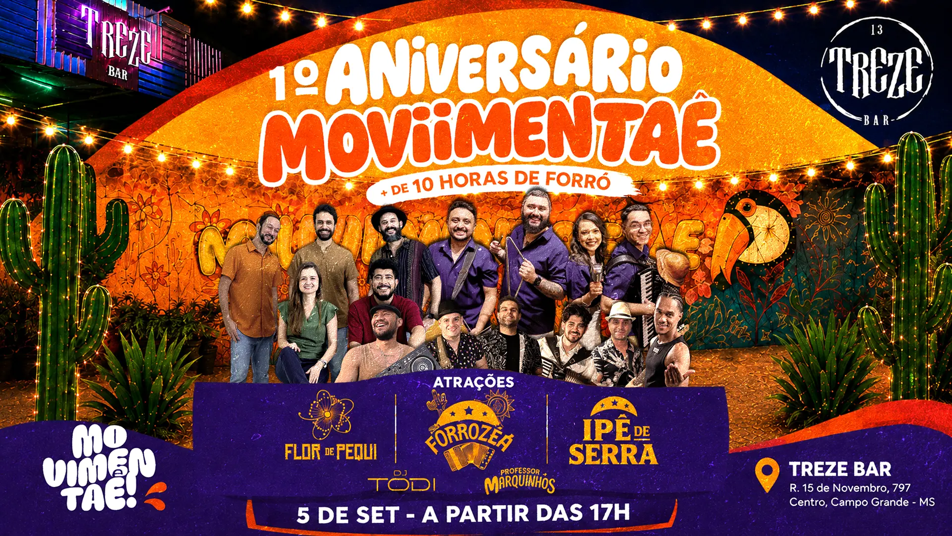 1º Aniversário MovimentAê, mais de 10 horas de forró. Dia 5 de setembro a partir das 17h no Treze Bar, R. 15 de Novembro 797, Centro, Campo Grande - MS. Atrações: Flor de Pequi, Forrozeá, Ipê de Serra, DJ Todi e Professor Marquinhos.